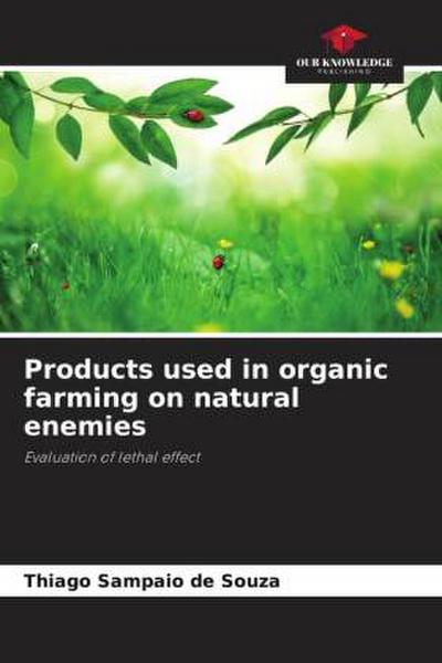 Products used in organic farming on natural enemies