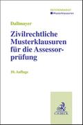 Zivilrechtliche Musterklausuren für die Assessorpr