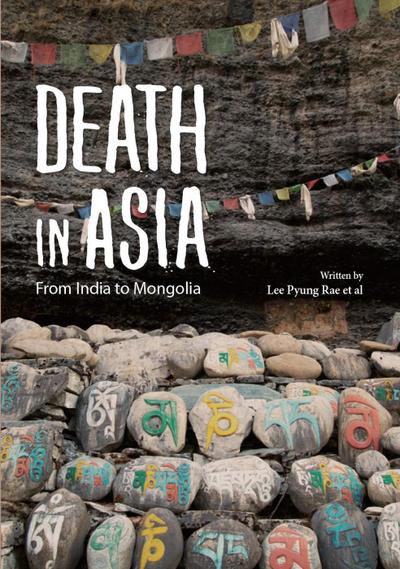 Death in Asia: From India to Mongolia