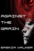 Against the Grain