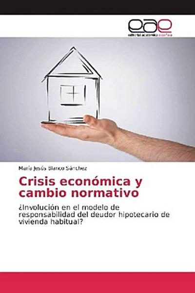 Crisis económica y cambio normativo