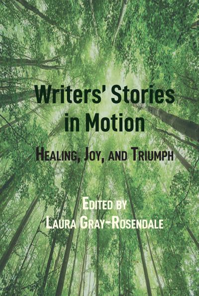 Writers’ Stories in Motion