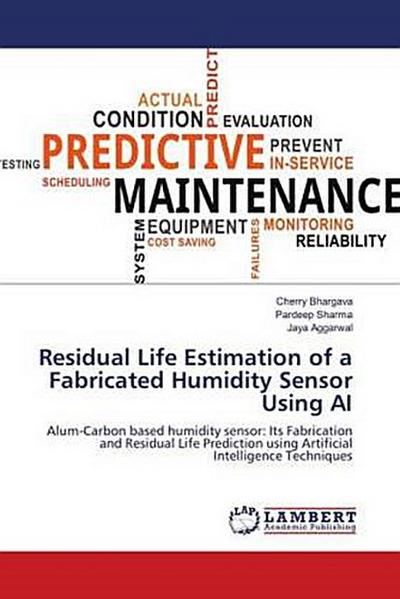 Residual Life Estimation of a Fabricated Humidity Sensor Using AI