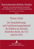 Der Ersatzlieferungs- und Nachbesserungsanspruch d