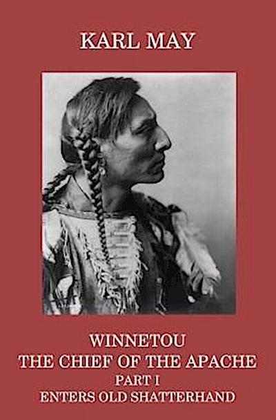 Winnetou, the Chief of the Apache, Part I, Enters Old Shatterhand