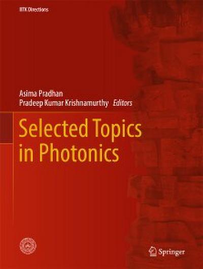 Selected Topics in Photonics