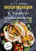 Das XL Internationales Backen und Kochen Kochbuch 