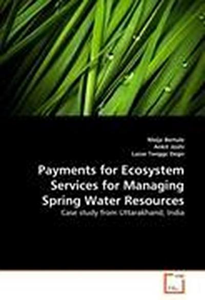 Payments for Ecosystem Services for Managing Spring Water Resources