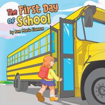 The First Day of School