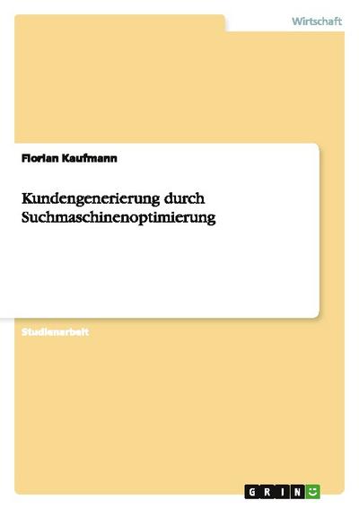 Kundengenerierung durch Suchmaschinenoptimierung