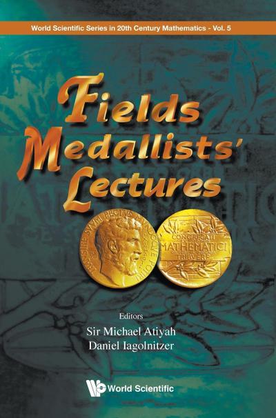 FIELDS MEDALLISTS’ LECTURES         (V5)