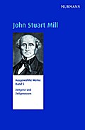 Ausgewählte Werke John Stuart Mill, Zeitgeist und Zeitgenossen