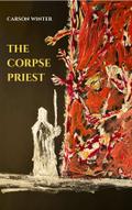 The Corpse Priest