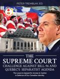 The Supreme Court Challenge Against Bill-96 and Quebec’s Separatist Agenda