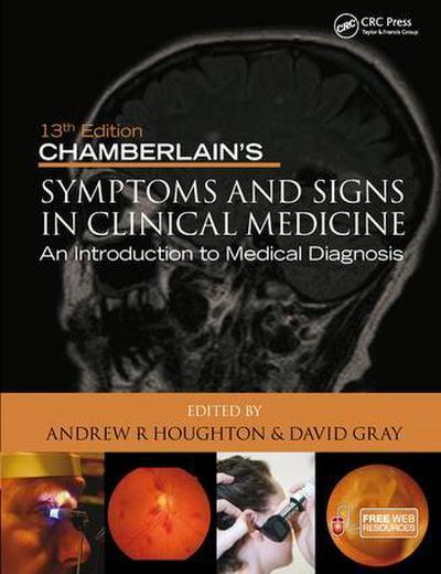 Chamberlain’s Symptoms and Signs in Clinical Medicine, an Introduction to Medical Diagnosis
