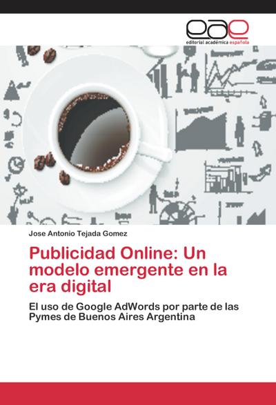 Publicidad Online: Un modelo emergente en la era digital
