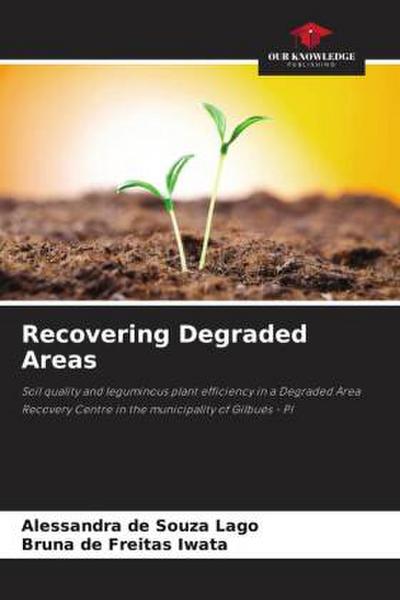 Recovering Degraded Areas
