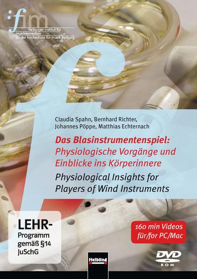 Das Blasinstrumentenspiel: Physiologische Vorgänge und Einblicke ins Körperinnere. DVD