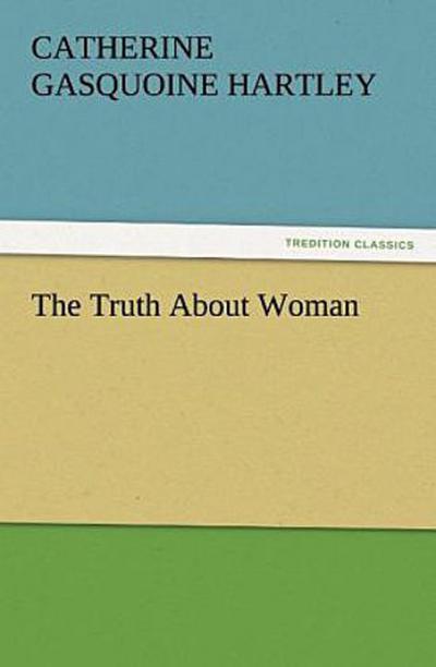The Truth About Woman