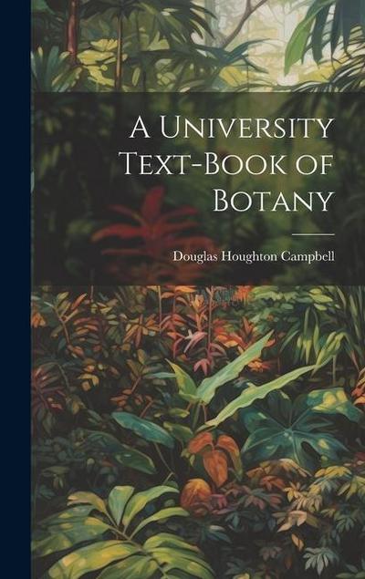 A University Text-Book of Botany