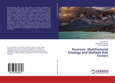 Fluorosis- Multifactorial Etiology and Multiple Risk Factors