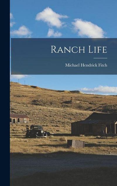 Ranch Life