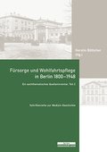 Fürsorge und Wohlfahrtspflege in Berlin 1800-1948