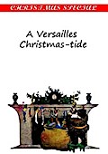 Versailles Christmas-Tide