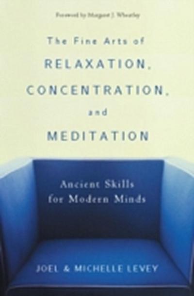 Fine Arts of Relaxation, Concentration, and Meditation