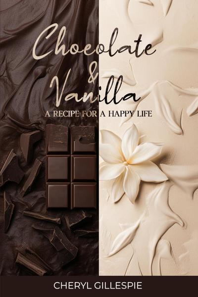 Chocolate and Vanilla