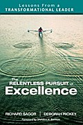 The Relentless Pursuit of Excellence