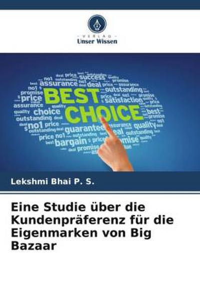 Eine Studie über die Kundenpräferenz für die Eigenmarken von Big Bazaar