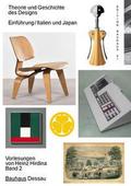 Theorie und Geschichte des Designs. Einführung/Italien und Japan