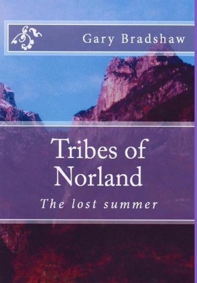 Tribes of Norland (the lost summer)