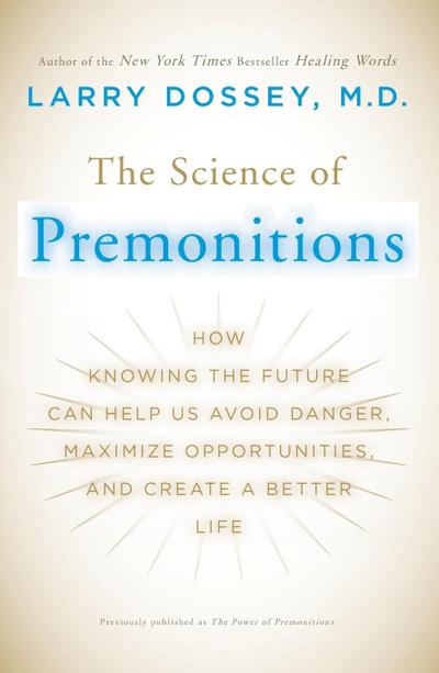 The Science of Premonitions