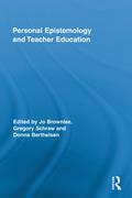 Personal Epistemology and Teacher Education