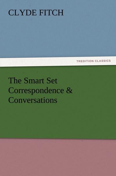 The Smart Set Correspondence & Conversations