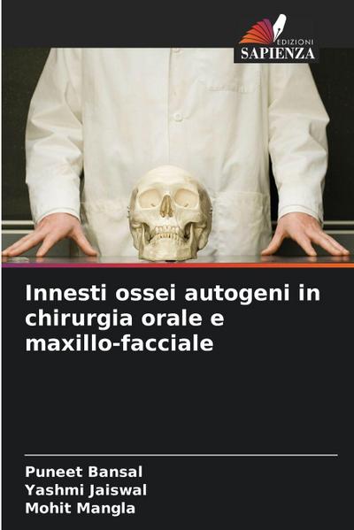 Innesti ossei autogeni in chirurgia orale e maxillo-facciale