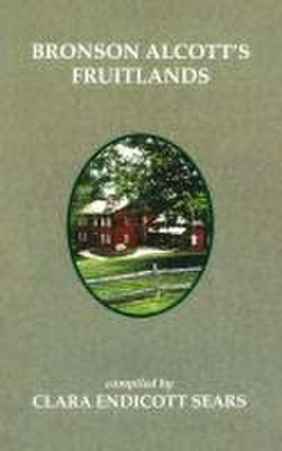 Bronson Alcott’s Fruitlands