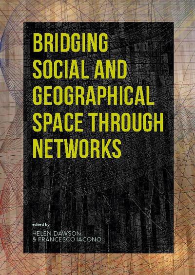 Bridging Social and Geographical Space through Networks