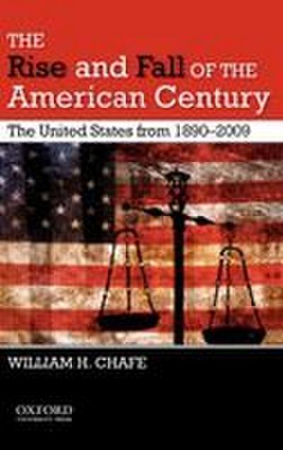 The Rise and Fall of the American Century
