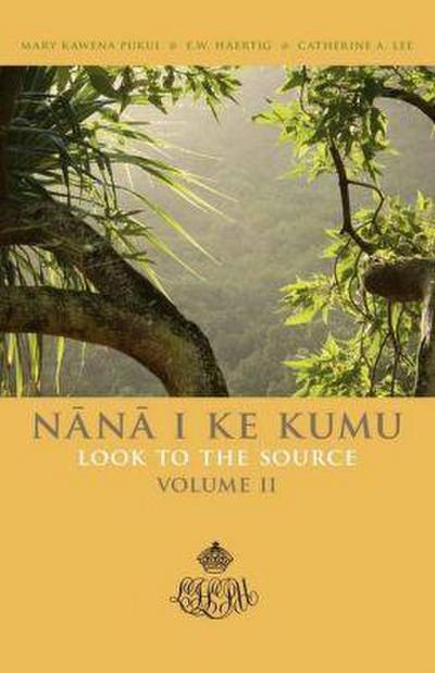 Nana I Ke Kumu (Look to the Source)