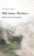 700 Jahre Meyhen+
