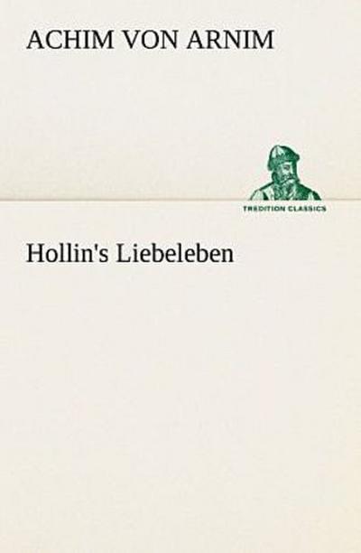 Hollin’s Liebeleben