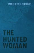 The Hunted Woman