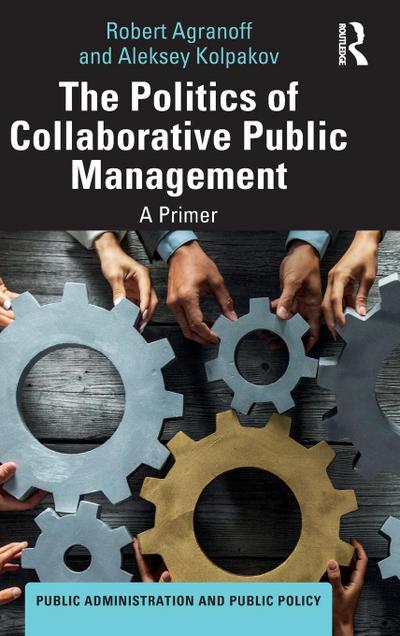 The Politics of Collaborative Public Management