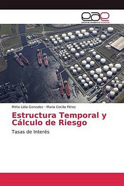 Estructura Temporal y Cálculo de Riesgo