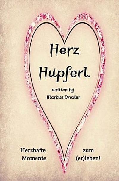 Herz Hupfer’l.