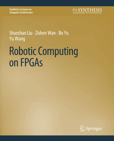Robotic Computing on FPGAs