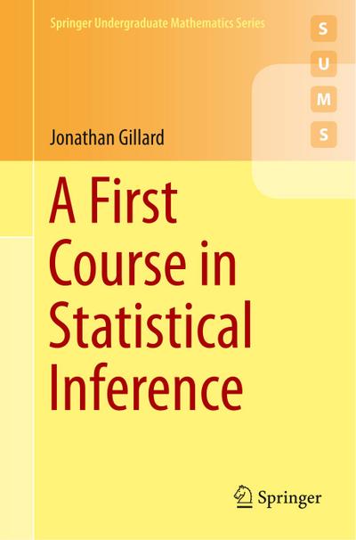 A First Course in Statistical Inference